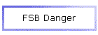 FSB Danger