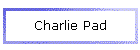 Charlie Pad